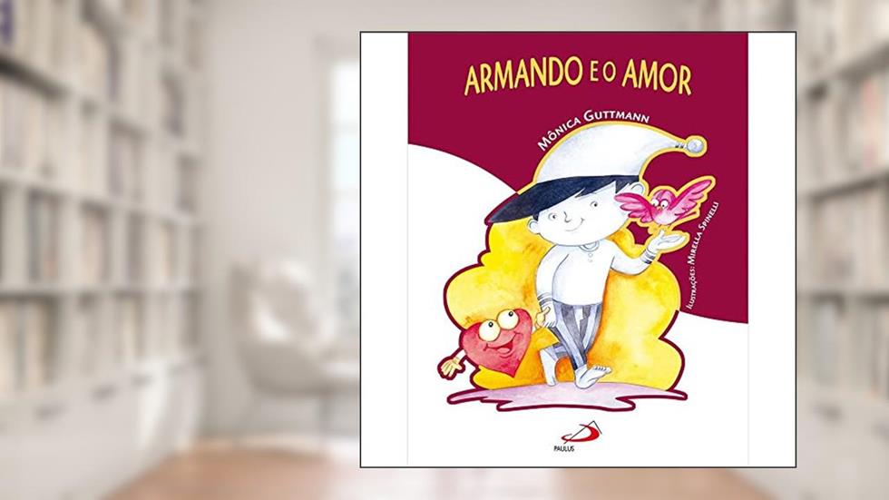 Armando e o Amor, do autor Mônica Guttmann