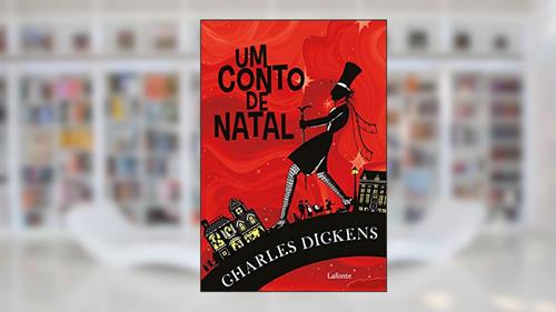 Capa de Um Conto de Natal, do autor Charles Dickens