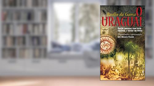 Capa de O Uraguai, do autor Basílio da Gama