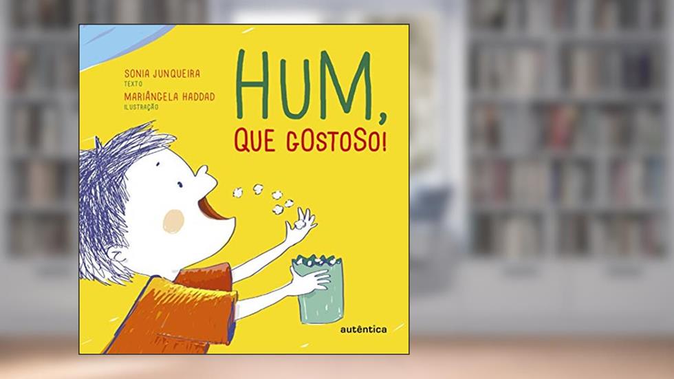 Hum, que gostoso!, do autor Sonia Junqueira