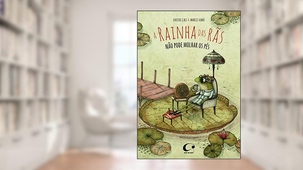 A rainha das rãs não pode molhar os pés, do autor Davide Cali