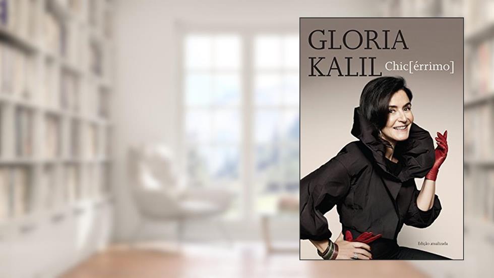 Chic[érrimo]: Moda e etiqueta em novo regime, do autor Gloria Kalil