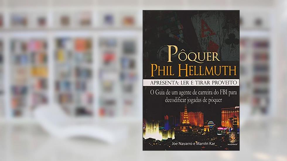Pôquer Phil Hellmuth, do autor Joe Navarro; Marvin Kar