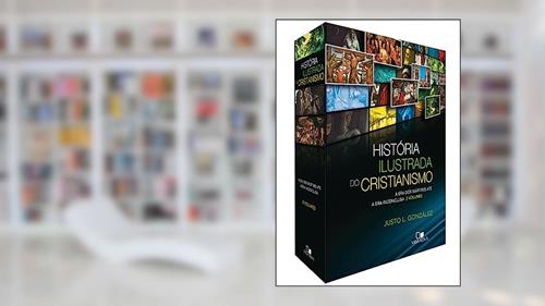 Capa de Box História Ilustrada do Cristianismo - Volumes 1 e 2, do autor Justo L. González