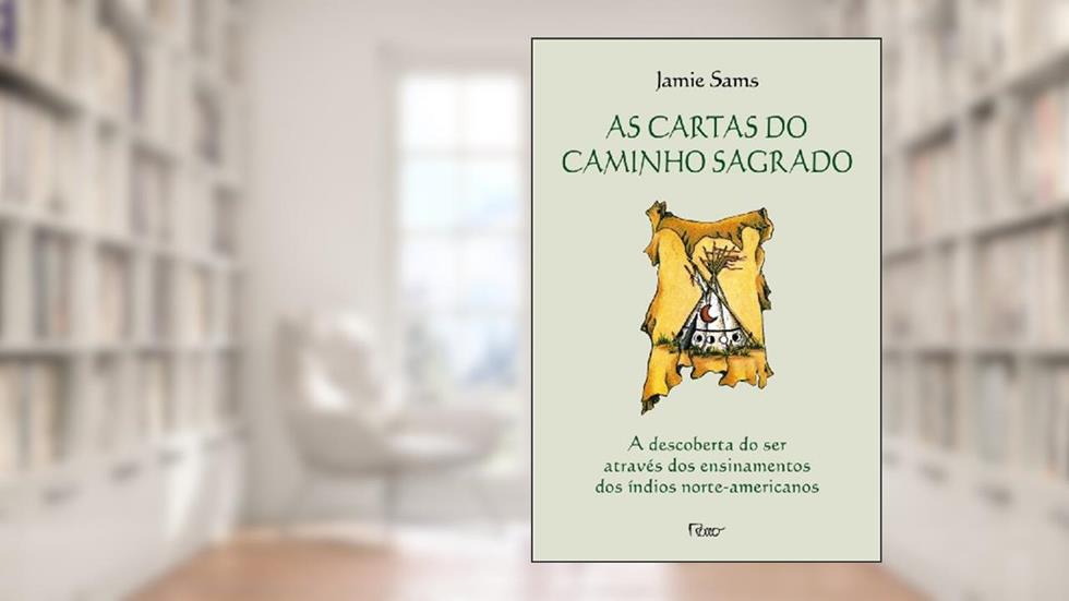 As cartas do caminho sagrado, do autor Jamie Sams