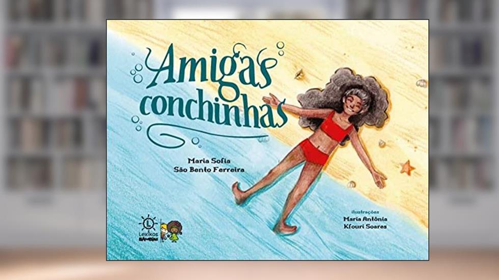 Amigas Conchinhas, do autor Maria Antônia Kfouri Maria Sofia São Bento Ferreira/Soares