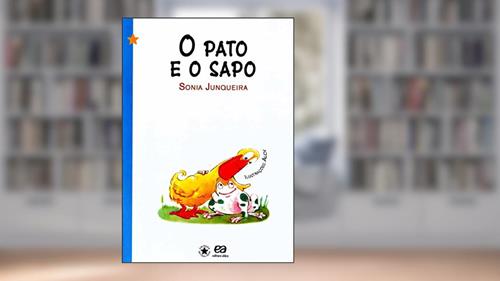 Capa de O pato e o sapo, do autor Sônia Junqueira