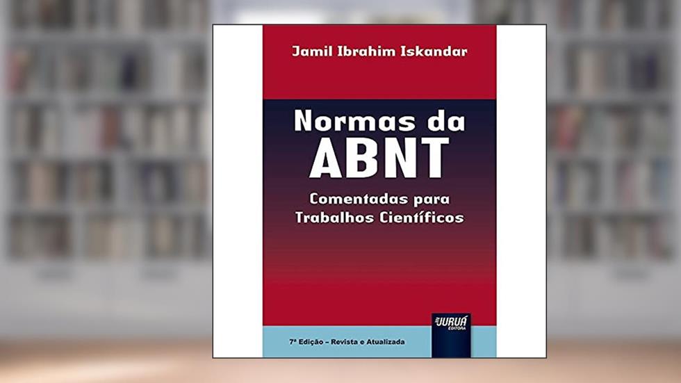 Normas da ABNT - Comentadas para Trabalhos Científicos, do autor Jamil Ibrahim Iskandar