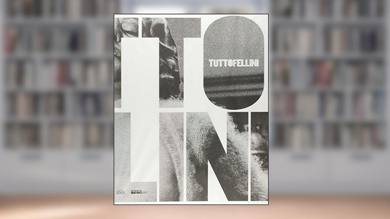Tutto Fellini. Catalogo, do autor Sam Stourdze
