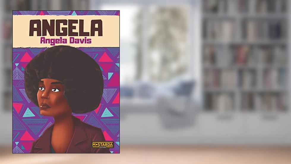 Angela - Angela Davis, do autor Gabriela Bauerfeldt