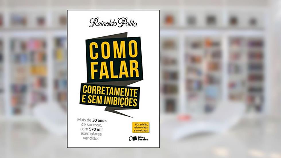 Como falar corretamente e sem inibições, do autor Reinaldo Polito