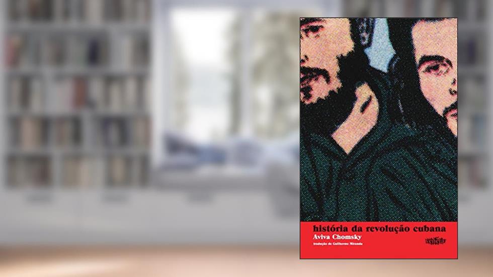 História da revolução cubana, do autor Aviva Chomsky