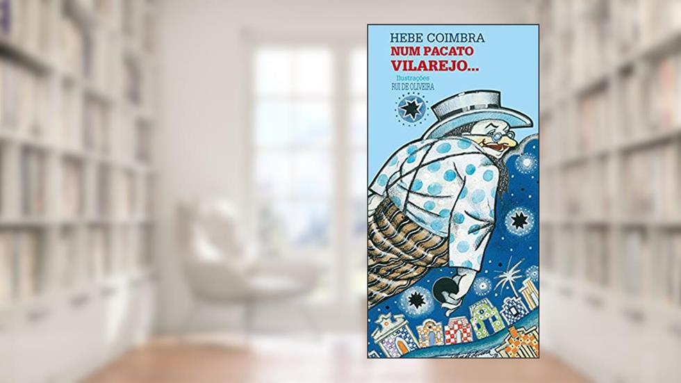 Num pacato vilarejo..., do autor Hebe Coimbra