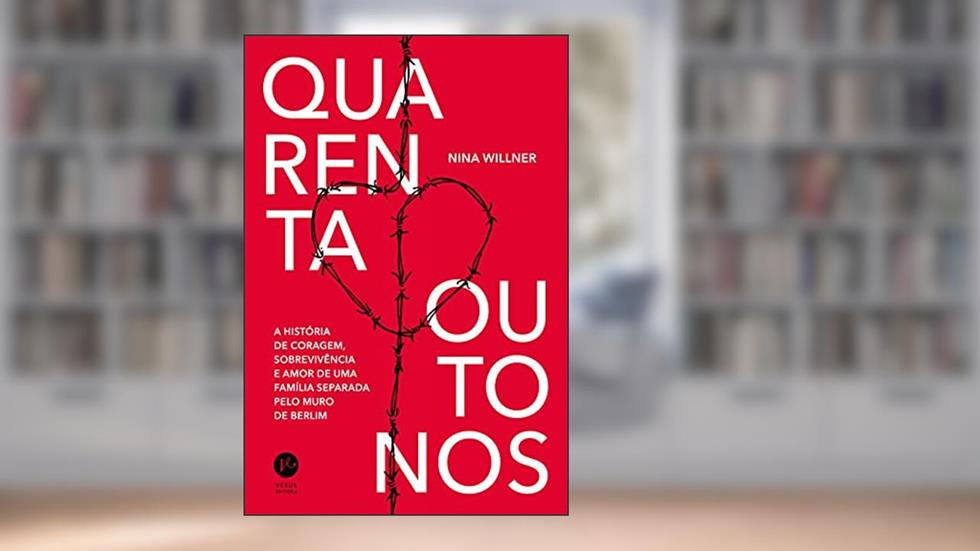 Quarenta outonos, do autor Nina Willner