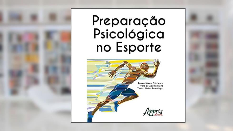 Preparação psicológica no esporte, do autor Ramón Núñez Cárdenas