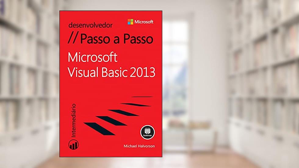 Microsoft Visual Basic 2013: Desenvolvedor, do autor Michael Halvorson