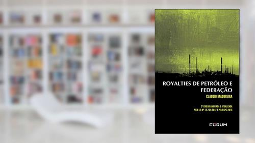 Capa de Royalties de petróleo e federação, do autor Claudio Madureira