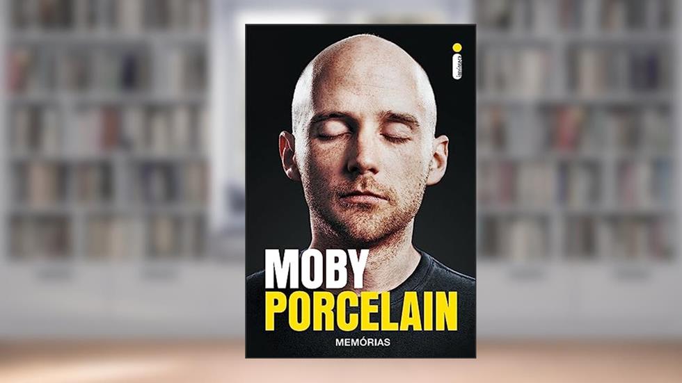 Porcelain: Memórias, do autor Moby