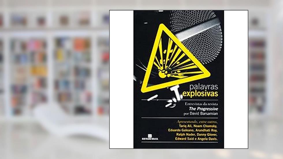 Palavras Explosivas, do autor David Barsamian
