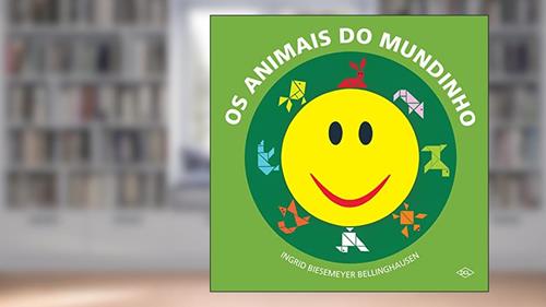 Capa de Os animais do mundinho, do autor Ingrid Biesemeyer Bellinghausen