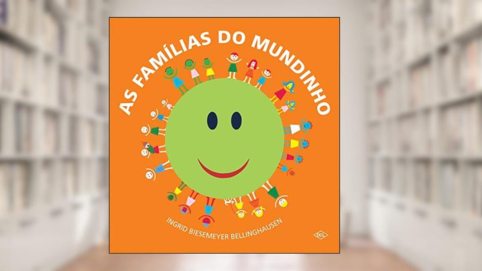 As famílias do mundinho, do autor Ingrid Biesemeyer Bellinghausen