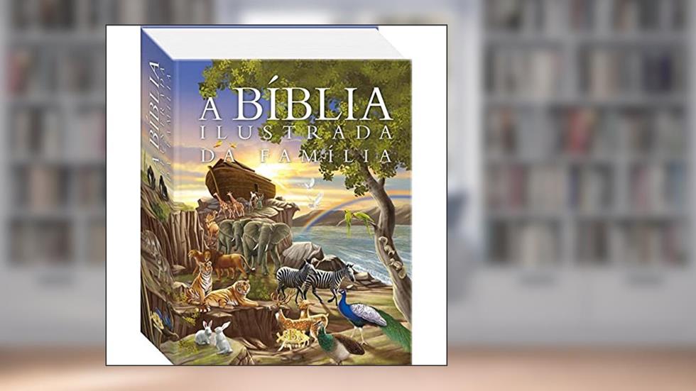 A Bíblia Ilustrada da Família, do autor J Emmerson Hicks