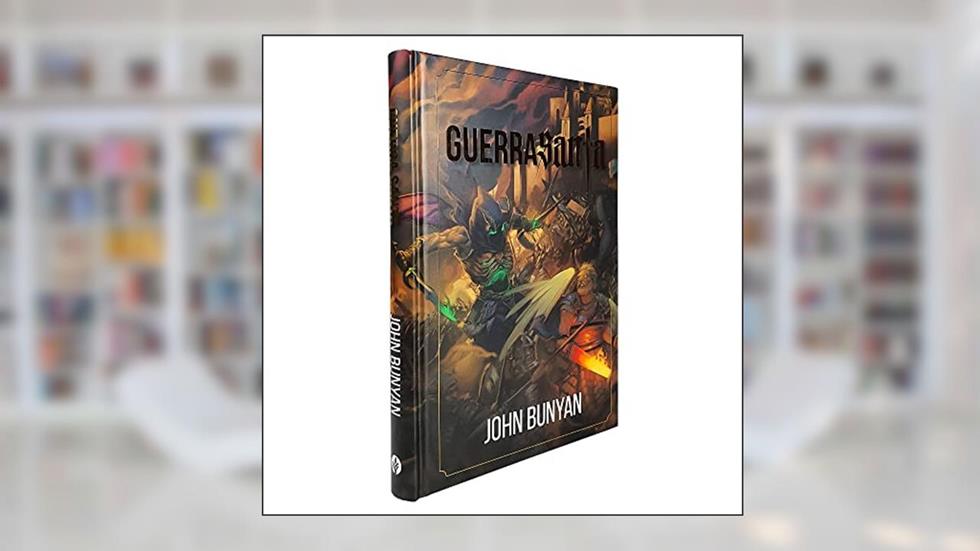 Guerra Santa - Ilustrado - Luxo: A brilhante alegoria de John Bunyan sobre batalha espiritual - Capa dura, do autor John Bunyan