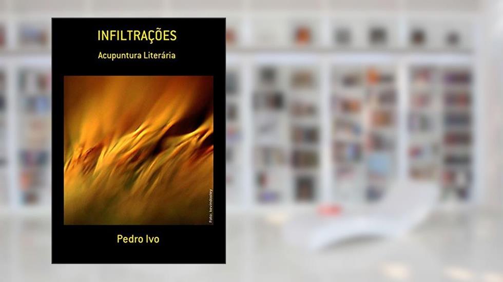 Infiltrações, do autor Pedro Ivo