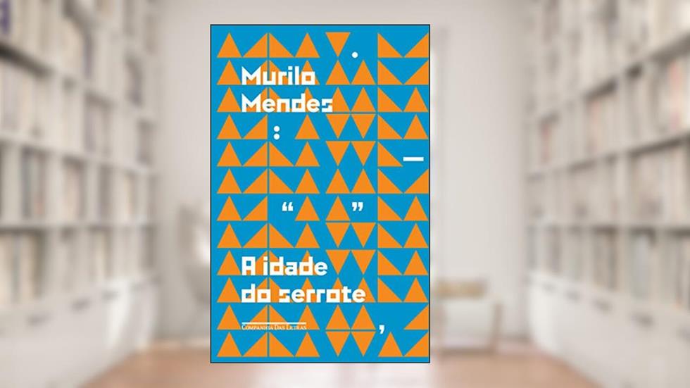 A idade do serrote, do autor Murilo Mendes