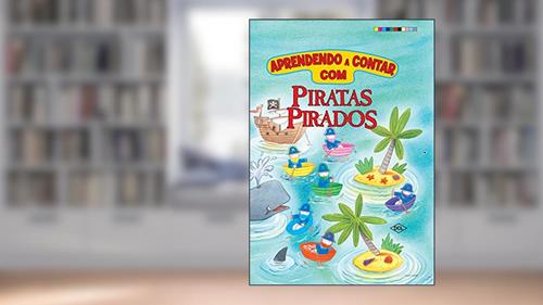 Capa de Aprendendo a Contar. Piratas Pirados, do autor Vários Autores
