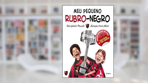 Capa de Meu pequeno rubro-negro, do autor o Pensador Gabriel