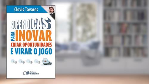 Capa de Superdicas para inovar, criar oportunidades e virar o jogo, do autor Clóvis Tavares