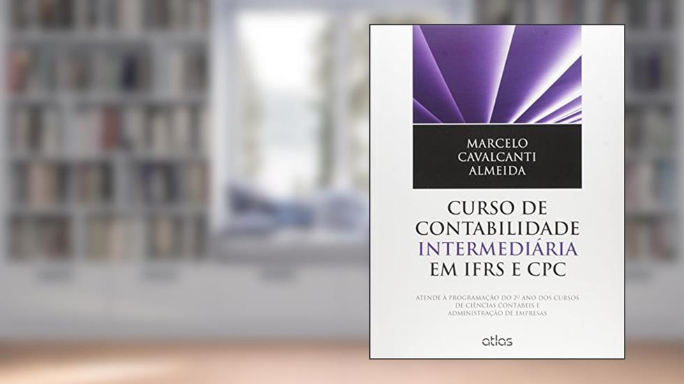 Curso De Contabilidade Intermediária Em Ifrs E Cpc, do autor Marcelo Cavalcanti Almeida