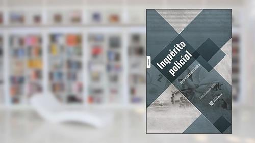 Capa de Inquérito policial:: uma visão panorâmica, do autor Flúvio Cardinelle Garcia