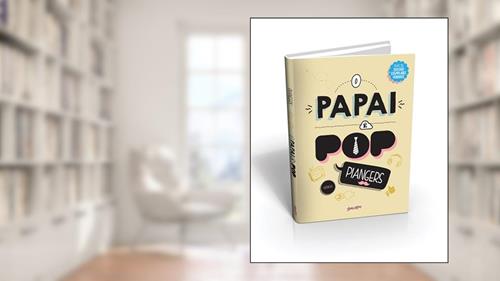 Capa de O papai é pop, do autor Marcos Piangers
