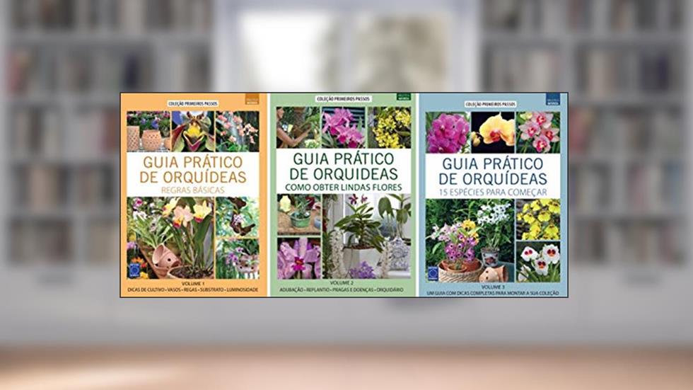 Guia Prático de Orquídeas - Temporada 1 (Volumes 1, 2 e 3): 3 Volumes, do autor EDITORA EUROPA