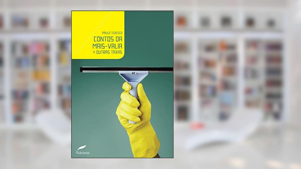 Contos da mais-valia & outras taxas, do autor Paulo Tedesco