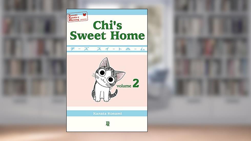 Chi's Sweet Home - Vol 02, do autor Kanata Konami