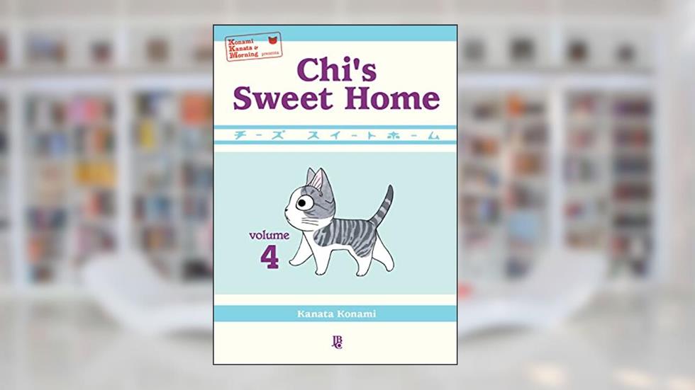 Chi's Sweet Home - Vol 04, do autor Kanata Konami