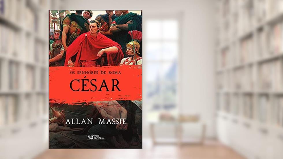 César, do autor Allan Massie