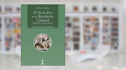 Capa de A Nova Era e a Revolução Cultural. Fritjof Capra e Antonio Gramsci, do autor Olavo de Carvalho