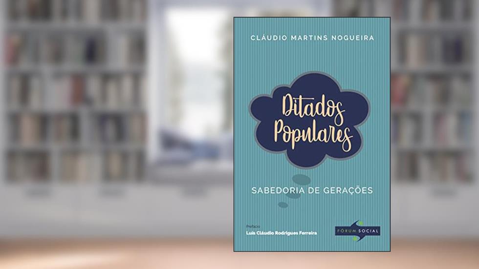 Ditados populares, do autor Cláudio Martins Nogueira