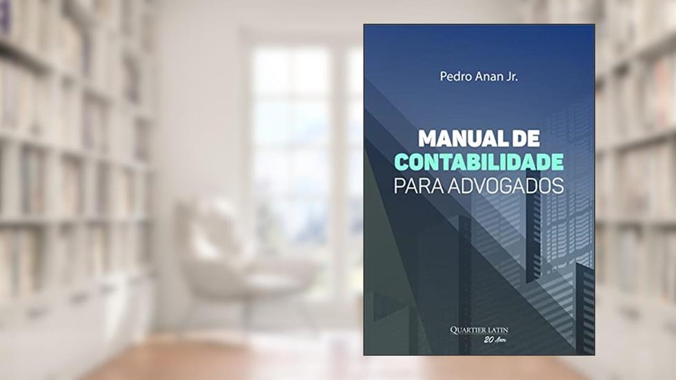 Manual de Contabilidade Para Advogados, do autor Pedro Anan Jr.