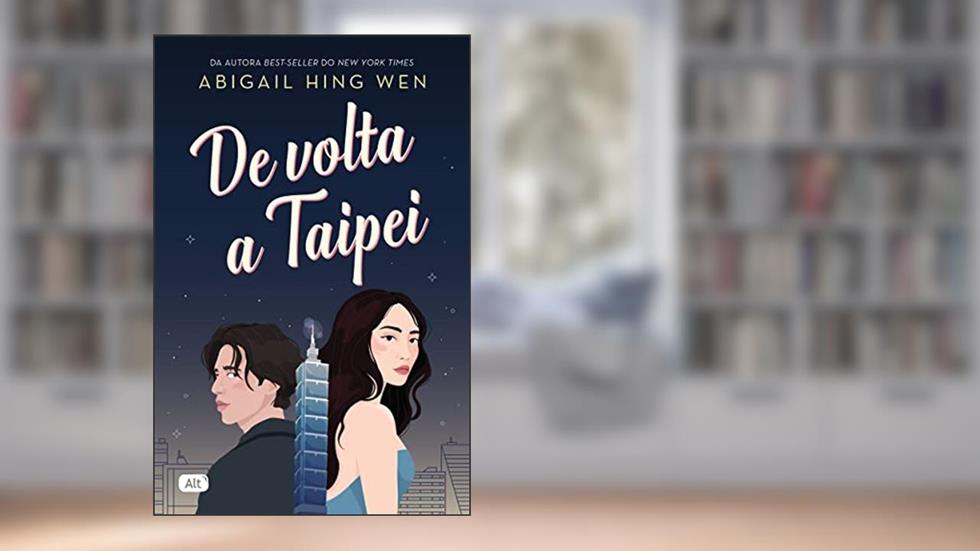 De volta a Taipei, do autor Abigail Hing Wen