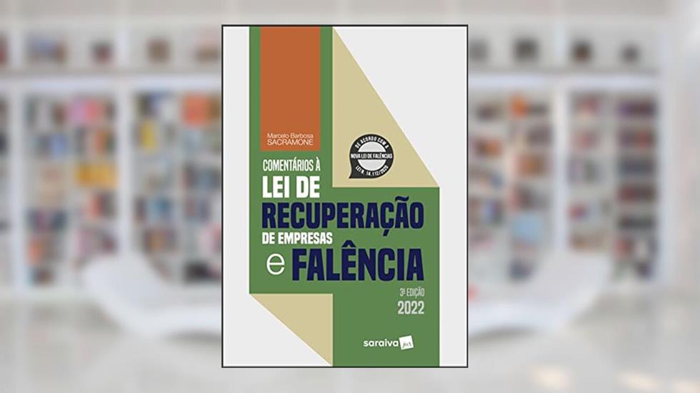 Comentários à Lei De Recuperação De Empresas E Falência, do autor Marcelo Barbosa Sacramone