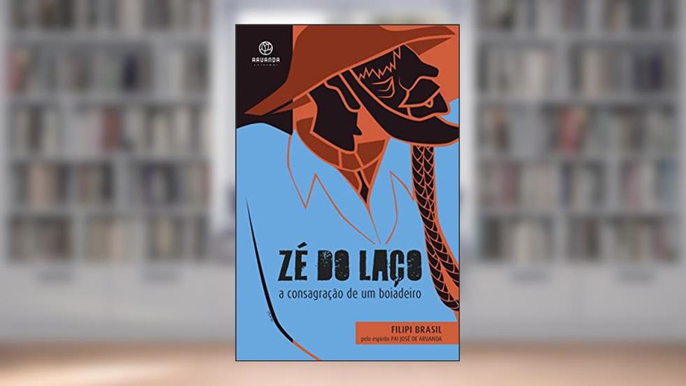 Zé do Laço: a consagração de um boiadeiro, do autor Filipi Brasil