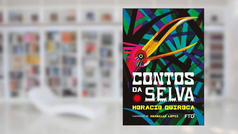 Contos da Selva, do autor Horacio Quiroga