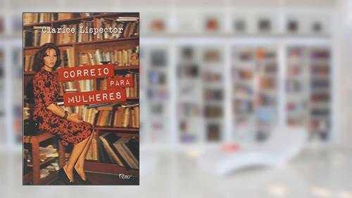 Capa de Correio para mulheres, do autor Clarice Lispector