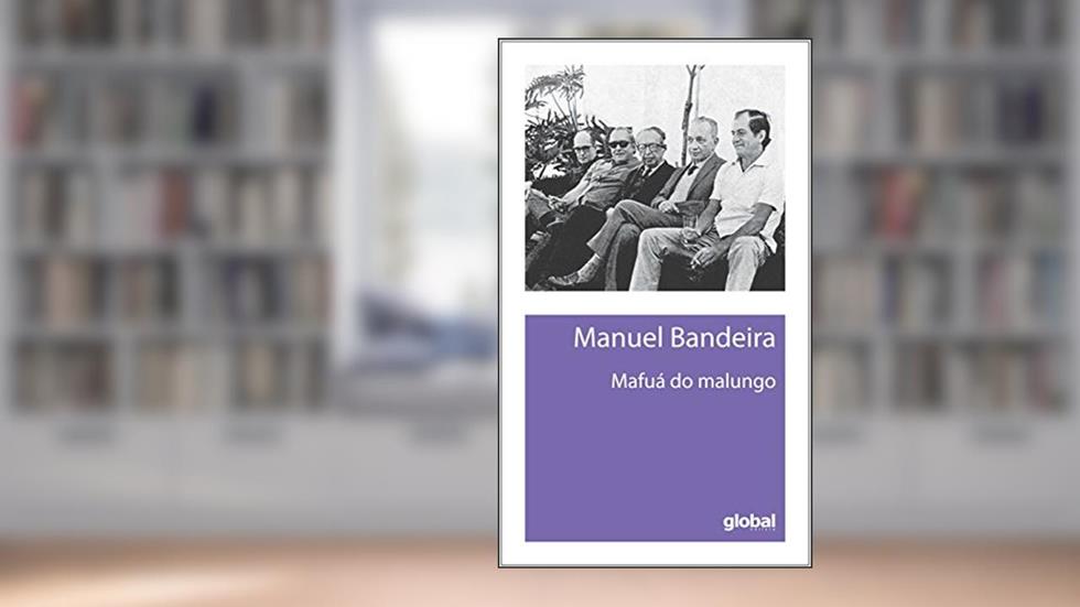 Mafuá do malungo, do autor Manuel Bandeira