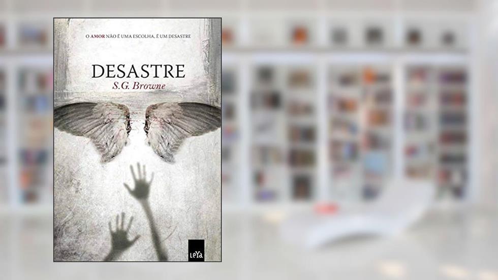 Desastre, do autor S. G. Browne